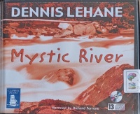 Mystic River written by Dennis Lehane performed by Richard Ferrone on Audio CD (Unabridged)